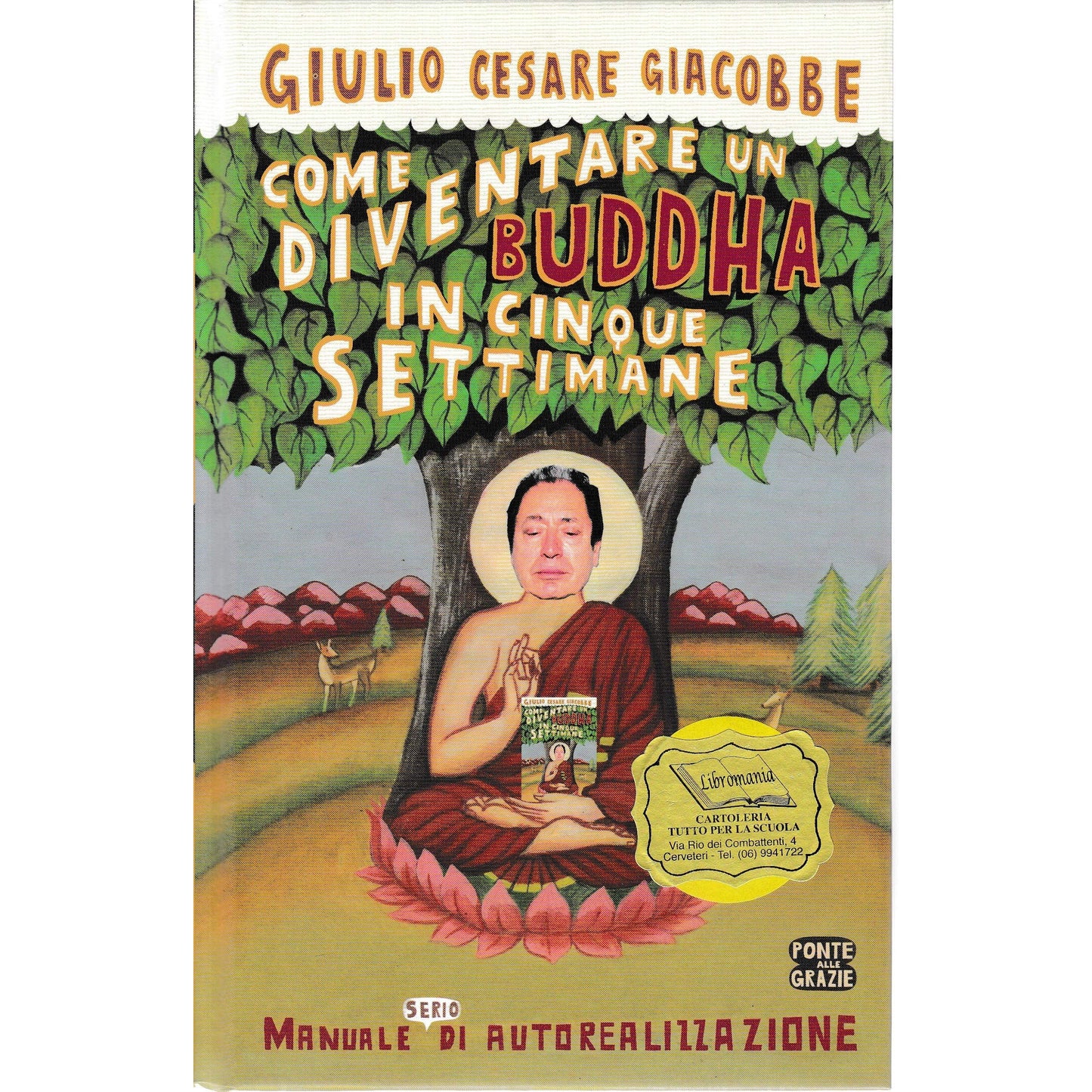 Libro - Come diventare un Buddha in cinque - Giacobbe, Giulio Cesare