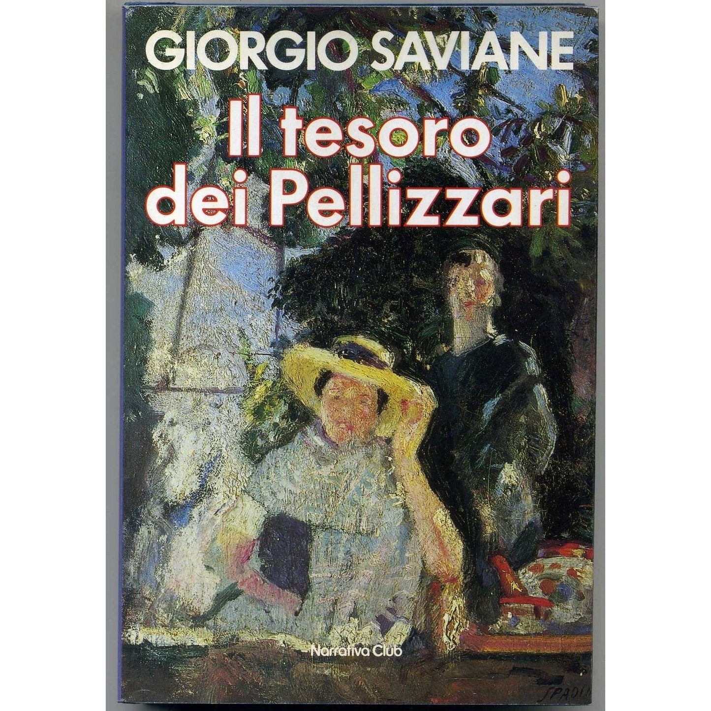 Libro - Il Tesoro Dei Pellizzari Di Giorgio Saviane Ed 1983 Euroclub