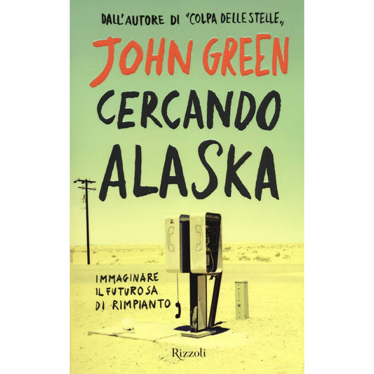 Libro - Cercando Alaska - Green, John