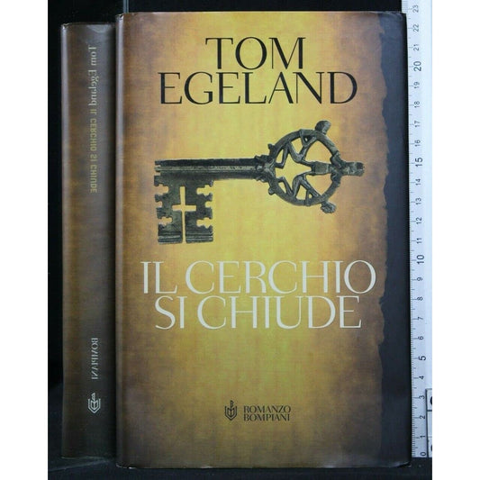 Libro - Il cerchio si chiude - Egeland, Tom