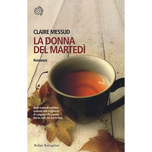 Libro - La donna del martedì - Messud, Claire