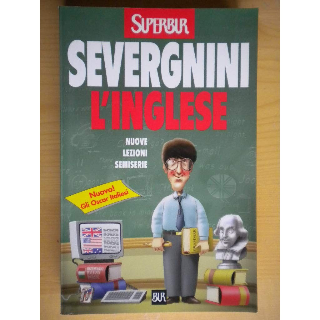 Libro - L'inglese Nuove lezioni semiserie - Severgnini, Beppe