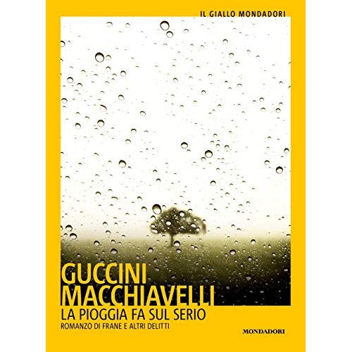 Libro - La pioggia fa sul serio Romanzo di fran - Guccini, Francesco