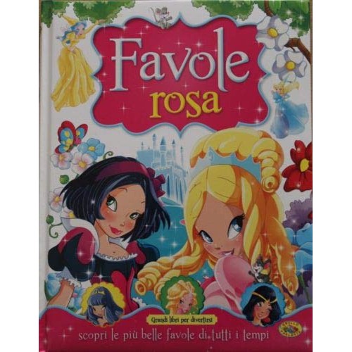 Libro - Favole rosa - Un fantastico mondo di sogni tra Fa - A.A.V.V.
