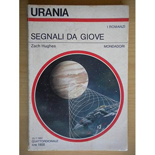 Book - SIGNALS FROM JUPITER MONDADORI-URANIA 1982 - HUGHES ZACH