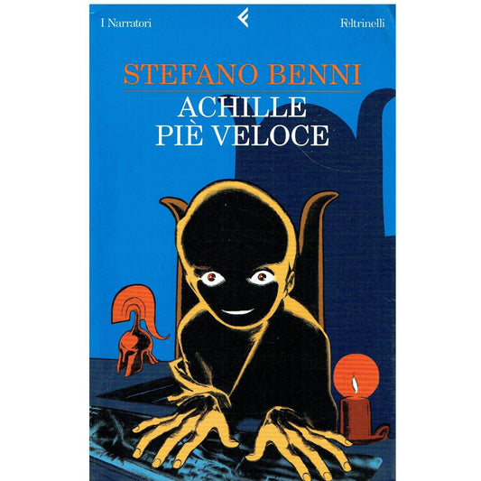 Libro - Achille piè veloce - Benni, Stefano