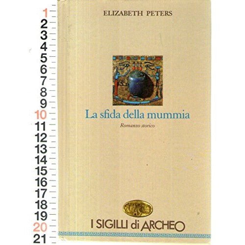 Book - Elizabeth Peters The Challenge Of The Mummy - Ed. Nord 2005 - AA.VV.