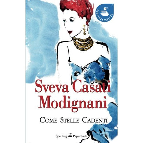 Libro - Come stelle cadenti - Casati Modignani, Sveva