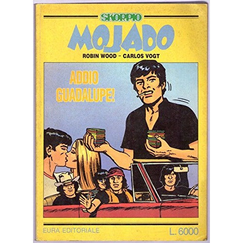 Libro - MOJADO N.48 (suppl.a Skorpio) - ADDIO GUADALUPE - AA.VV