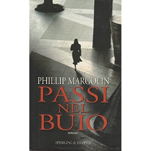 Libro - PASSI NEL BUIO 1996 - Phillip, Margolin