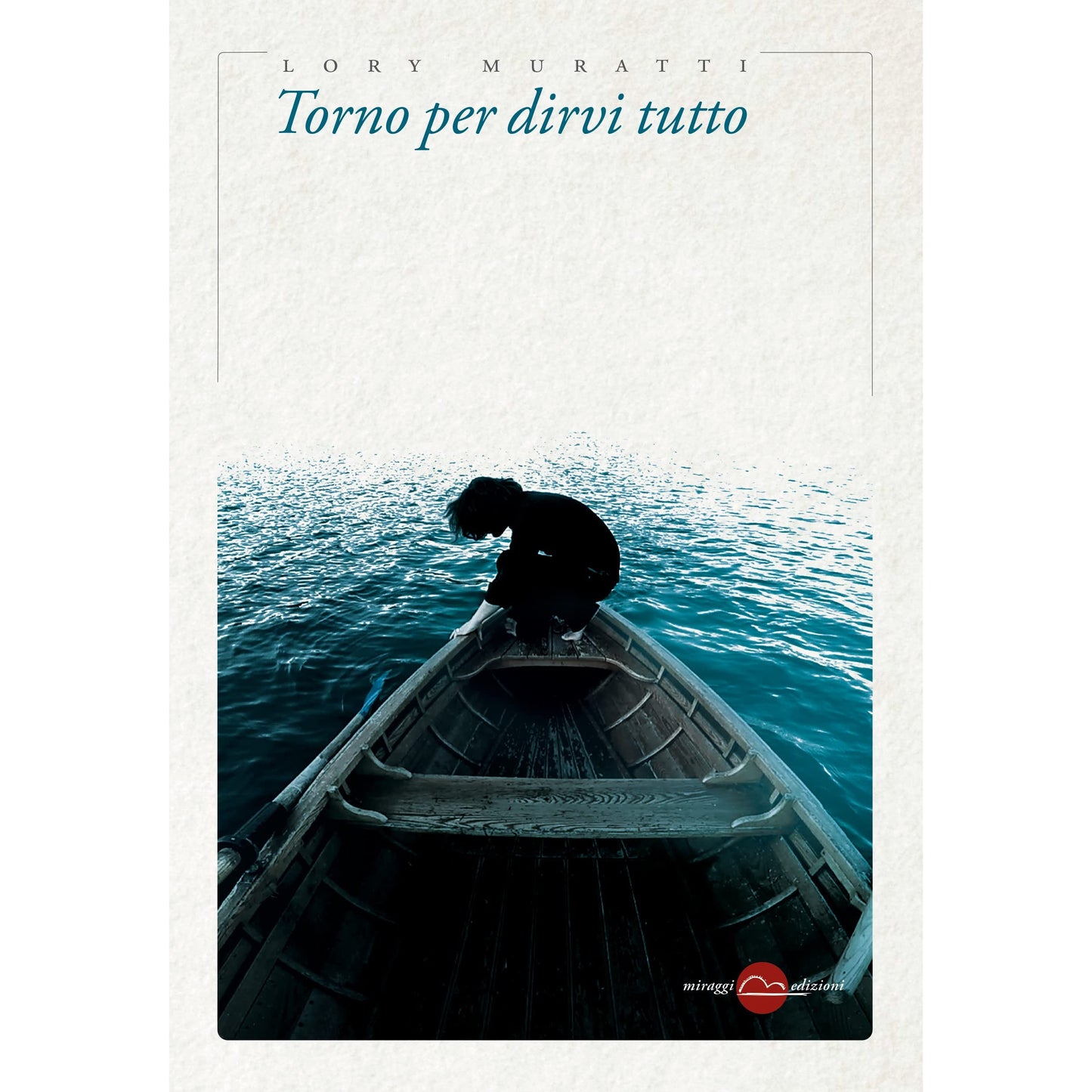 Libro - Torno per dirvi tutto - Muratti, Lory