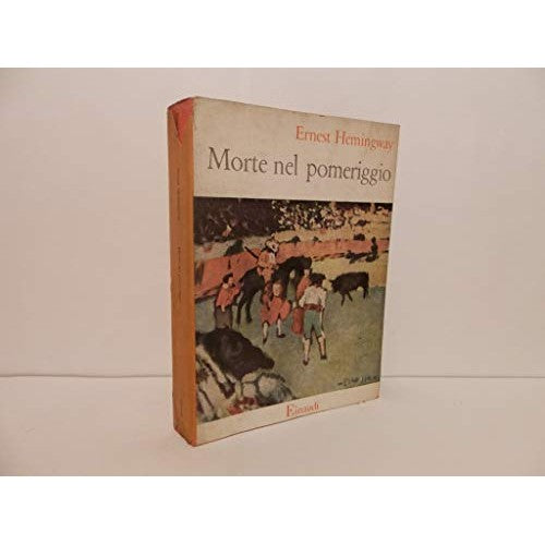 Libro - E.Hemingway: Morte nel pomeriggio ed.Einaudi A81
