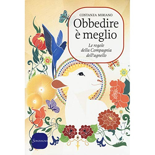 Libro - Obbedire è meglio Le regole della compag - Miriano, Costanza