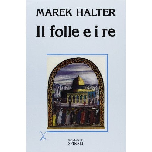 Libro - Il folle e i re - Halter, Marek