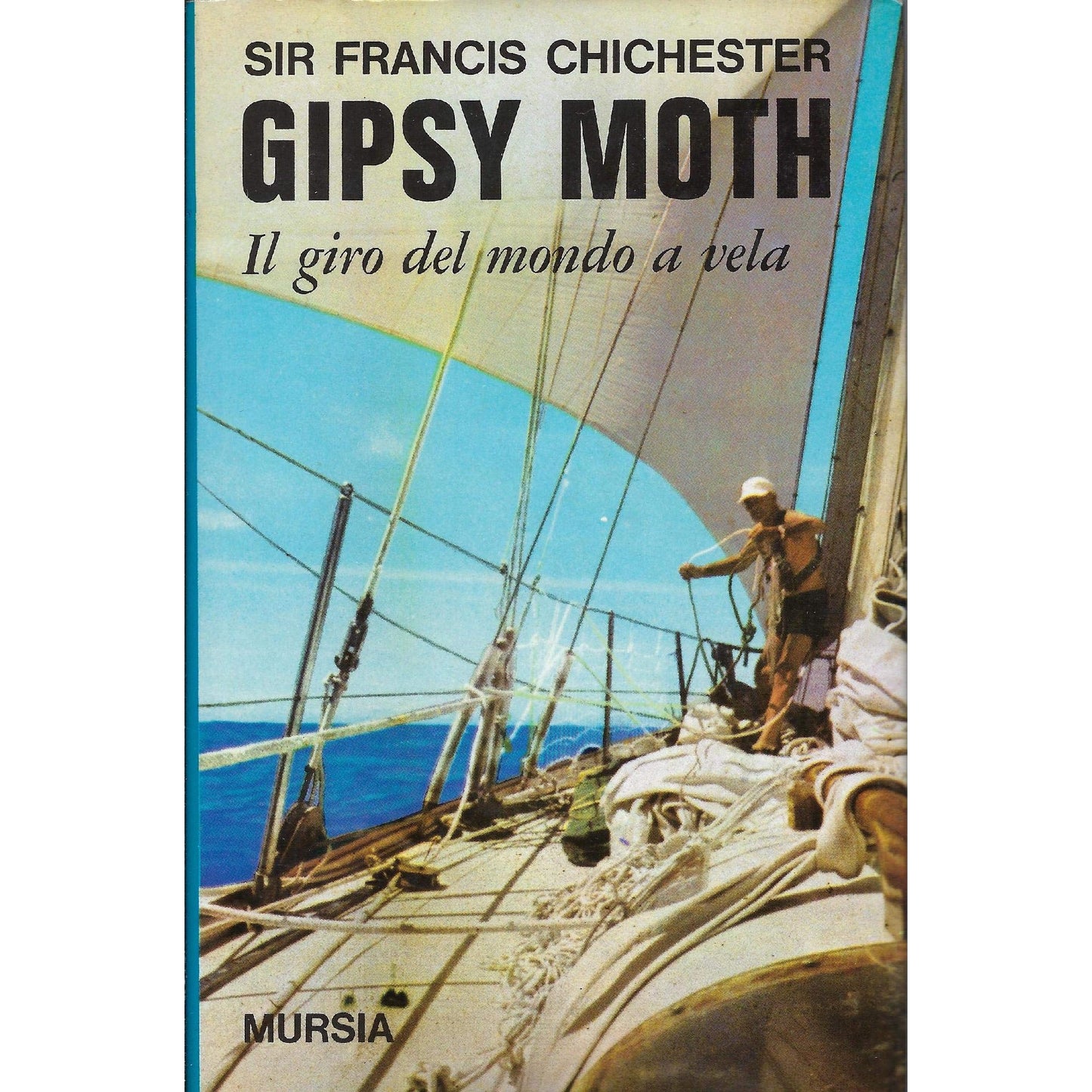 Libro - Gipsy Moth il giro del mondo a vela - Chichester, Francis