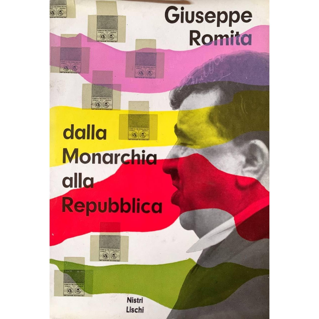 Libro - Dalla Monarchia alla Repubblica con prefa - ROMITA, Giuseppe