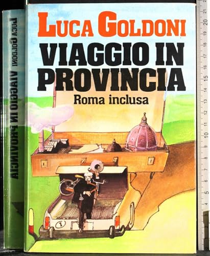 Libro - Viaggio in provincia (Roma inclusa). - Luca Goldoni