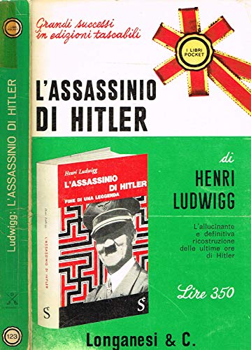 Libro - L'ASSASSINIO DI HITLER La leggenda del suicidio - AA, VV - A