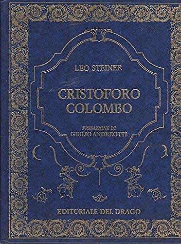 Libro - Cristoforo Colombo Prefazione di Giulio Andr - STEINER, Leo.