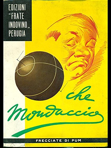 Libro - Che monduccio - Frecciate di Pum