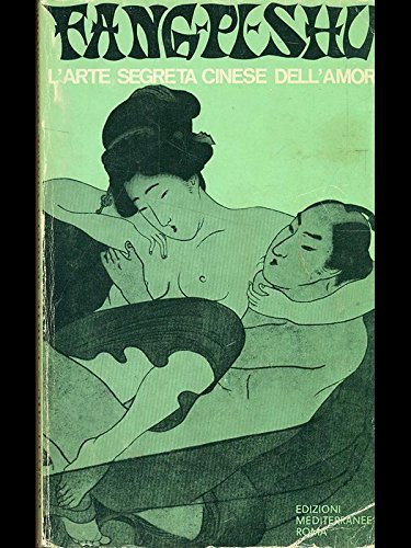 Libro - L'arte segreta cinese dell'amore - Fang-Pi-Shu