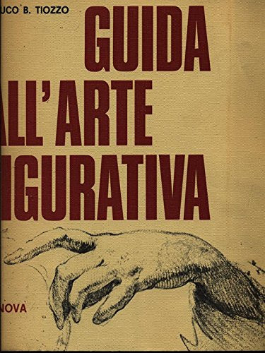 Libro - Guida all'arte figurativa - Clauco, B Tiozzo - Clauco, B Tio