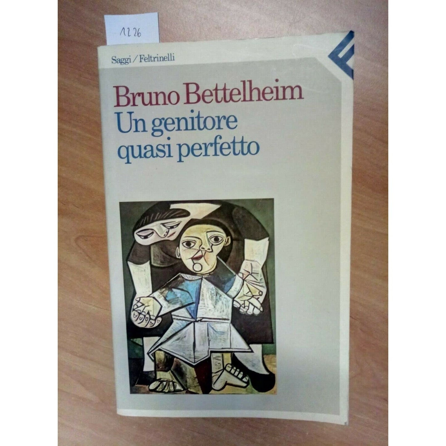 Libro - Un genitore quasi perfetto - Bettelheim, Bruno