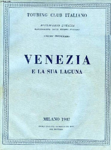 Libro - VENEZIA E LA SUA LAGUNA - Collectif