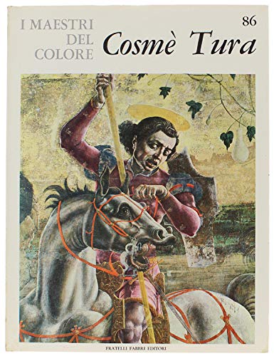 Libro - I Maestri del colore 86 Cosmè Tura Fratelli Fabbri Ed - Vari
