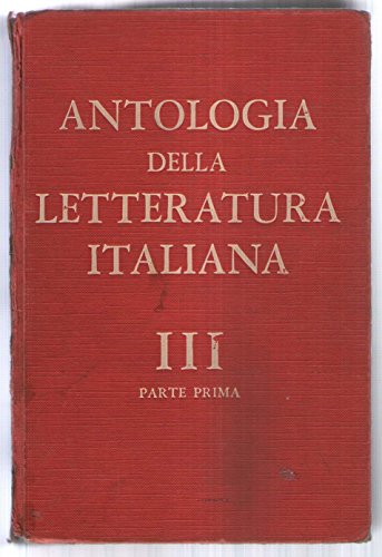 Libro - Antologia della letteratura italiana - Vol. 3 parte prima - Gianni - Balestreri - Pasquali