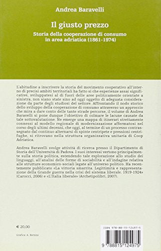 Libro - Il giusto prezzo. Storia della cooperazione di consumo in area adriatica (1861-1 - Baravelli, Andrea