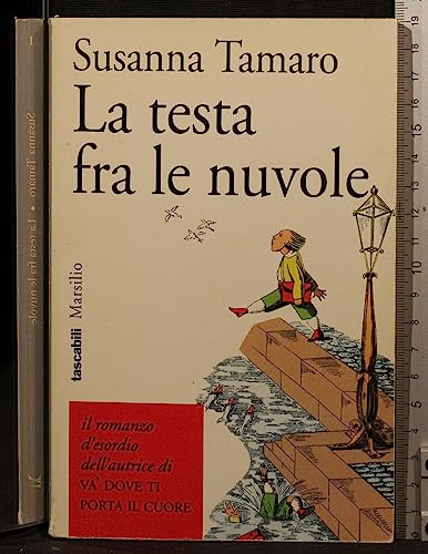 Libro - La testa fra le nuvole - Tamaro, Susanna