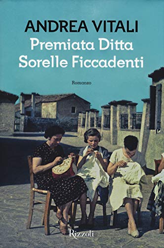 Libro - Premiata ditta Sorelle Ficcadenti - Vitali, Andrea