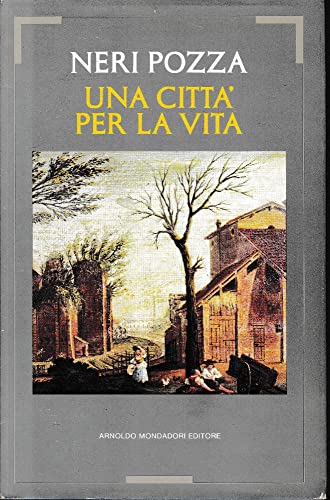 Libro - Una citta' per la vita - Pozza, Neri