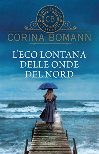 Libro - L'eco lontana delle onde del nord - Bomann, Corina