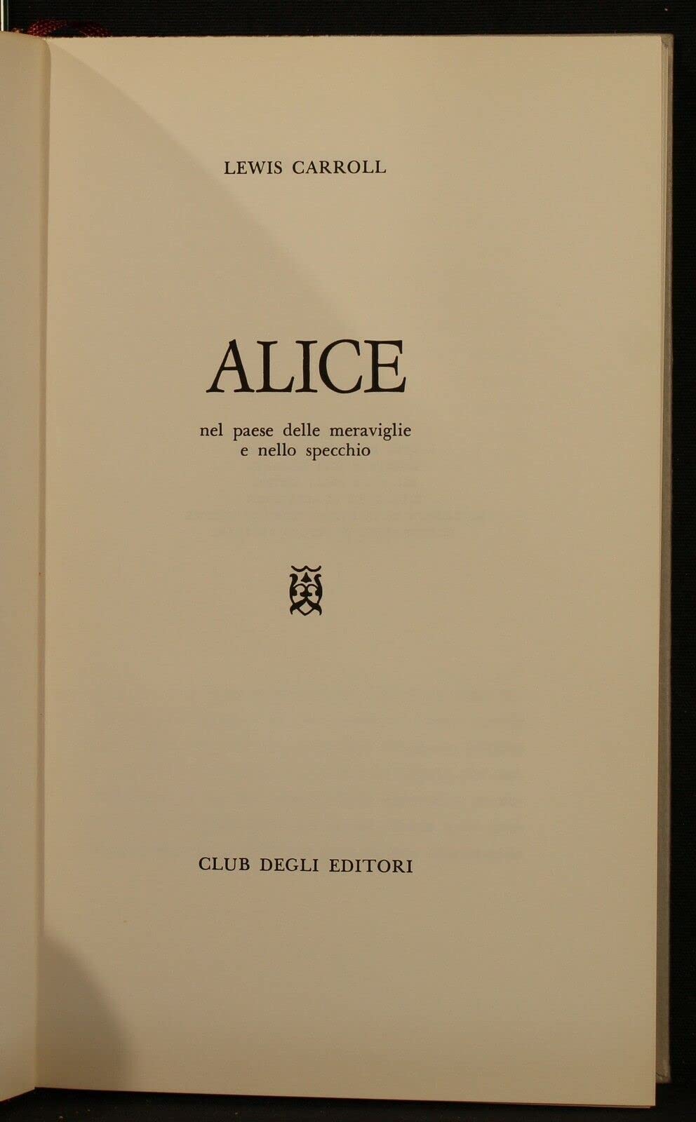 Alice nel paese delle meraviglie e nello specchio