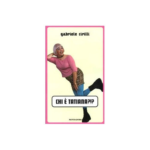 Book - Who is Tatiana?!? - Cirilli, Gabriel