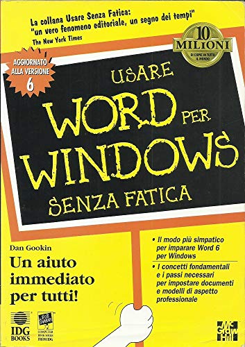 Libro - Usare Word per Windows senza fatica - Gookin, Dan
