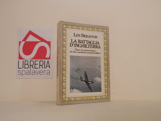 Libro - LA BATTAGLIA D’INGHILTERRA 2003 - Deighton,Len., Introduzion