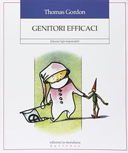 Load image into Gallery viewer, Genitori efficaci. Educare figli responsabili