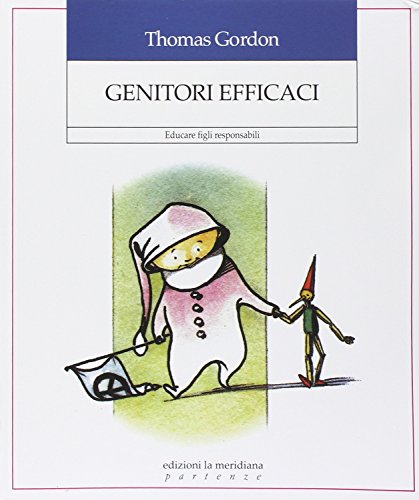 Genitori efficaci. Educare figli responsabili