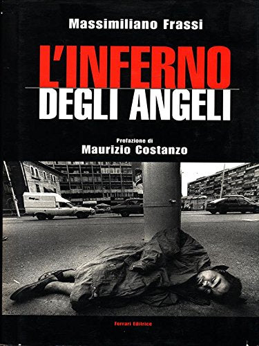 Libro - L'inferno degli angeli - Frassi, Massimiliano