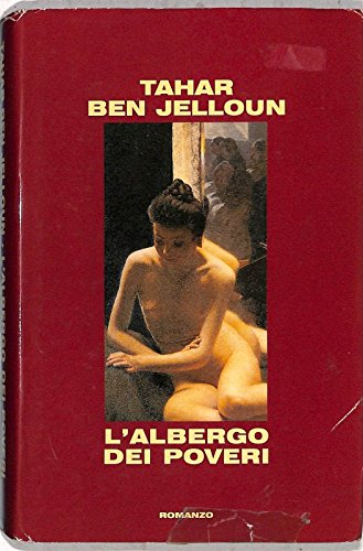 Libro - L'albergo dei poveri - Tahar Ben Jelloun - Ben Jelloun Tahar