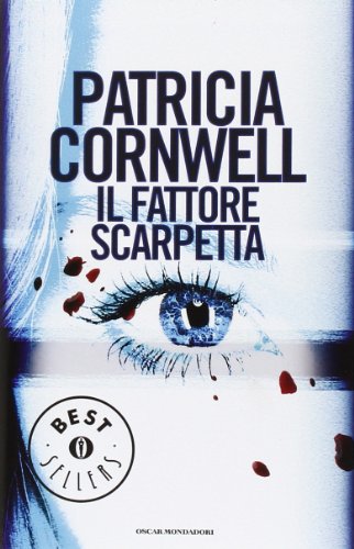 Libro - Il fattore Scarpetta - Cornwell, Patricia D.