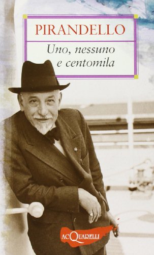 Libro - Uno, nessuno e centomila - Pirandello, Luigi