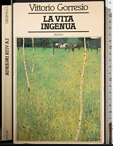 Libro - La vita ingenua : Costellazione Cancro - Gorresio Vittorio