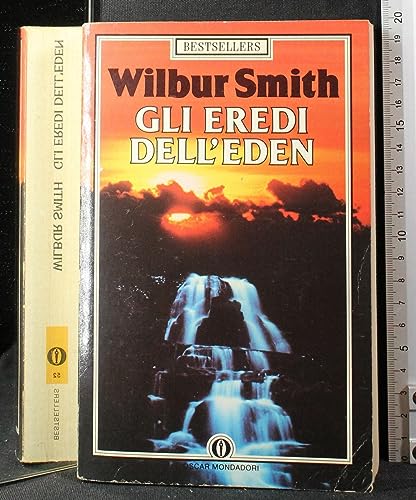Libro - Gli eredi dell'eden - Wilbur Smith