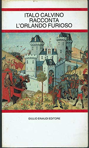 Orlando furioso. Raccontato da Italo Calvino