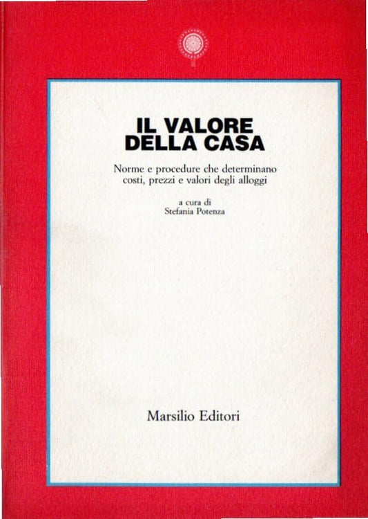 Libro - Il valore della casa Norme e procedure che determinano costi