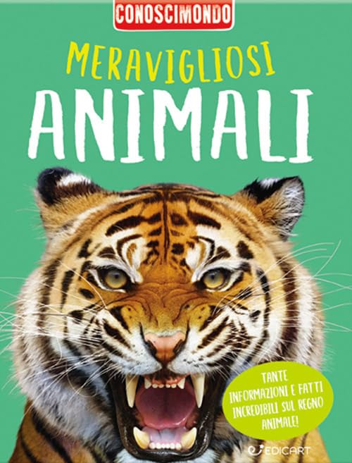 Libro - Meravigliosi animali. Conoscimondo - Kelly, Miles
